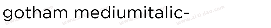 gotham mediumitalic字体转换